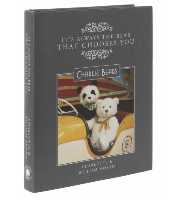 Charlie Bears - It’s Always The Bear That Chooses You - BOOK