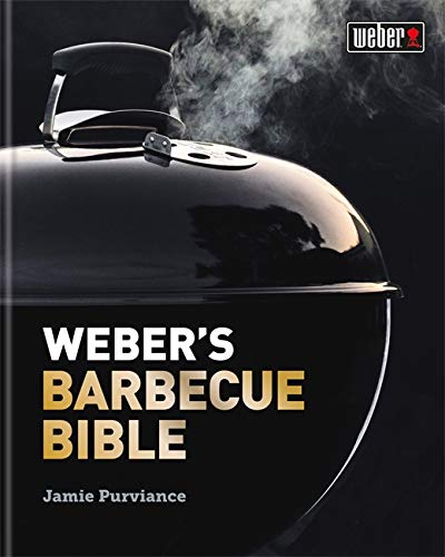 Weber Cookbook Barbecue Bible by Jamie Purviance